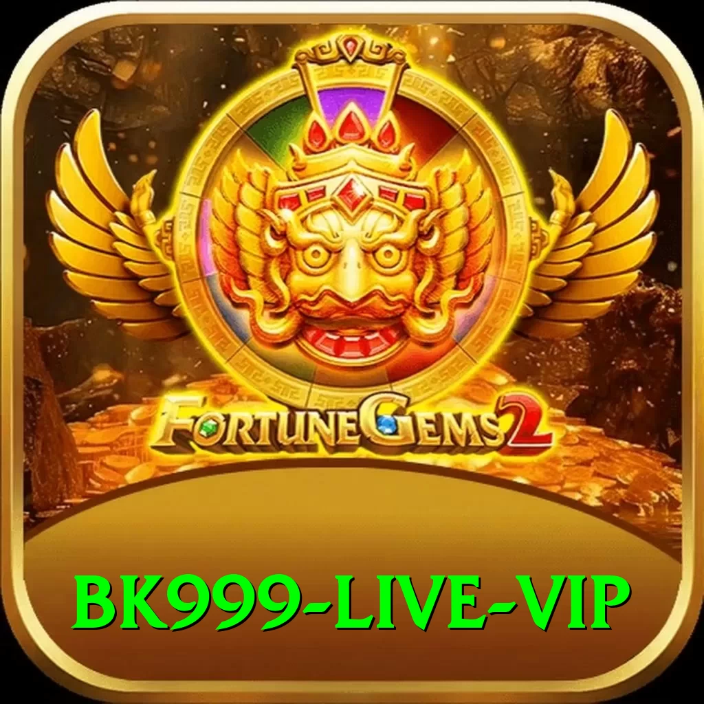 BK999 Live VIP - 2