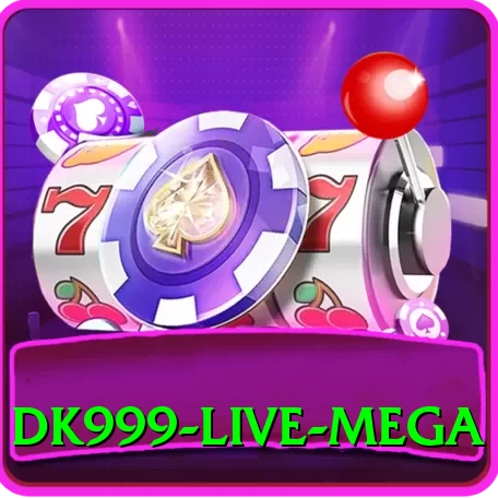 dk999 - Live Mega - 2